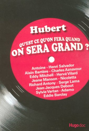 Qu'est-ce qu'on fera quand on sera grand ?