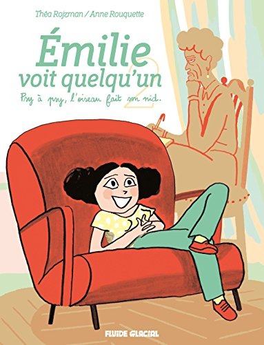 Emilie voit quelqu'un. Vol. 2. Psy à psy, l'oiseau fait son nid