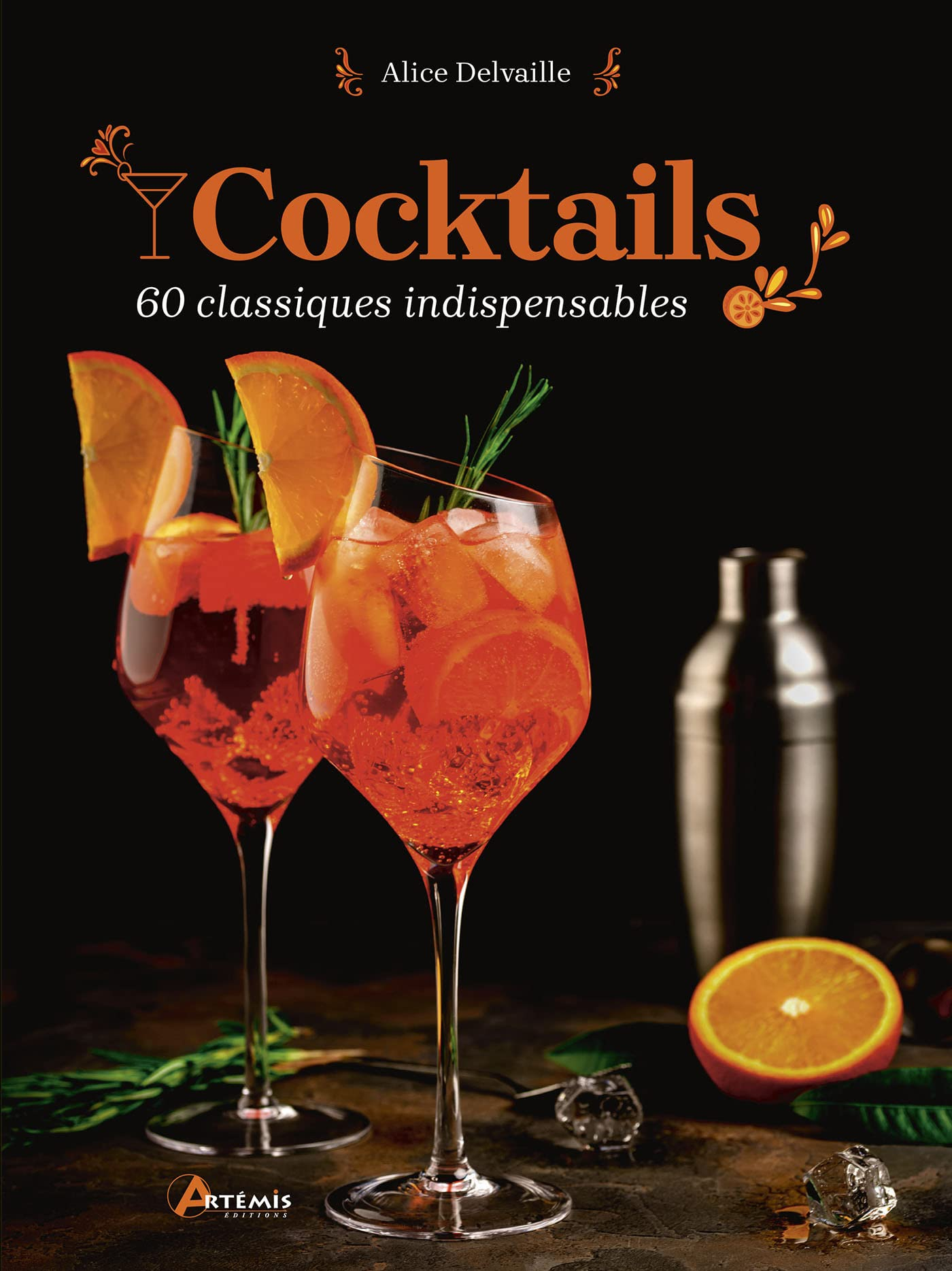 Cocktails : 60 classiques indispensables