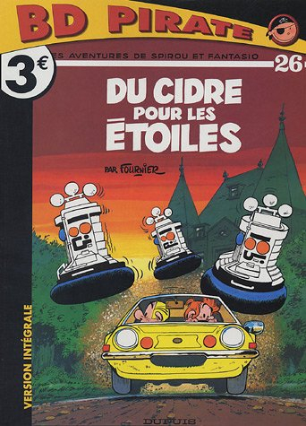 les aventures de spirou et fantasio, tome 26 : du cidre pour les étoiles