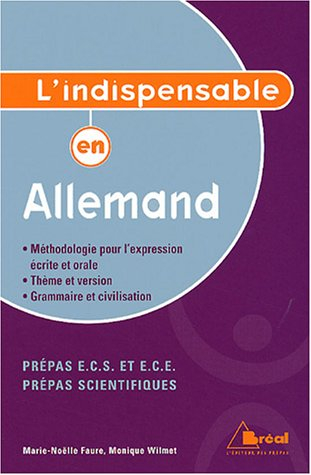 L'indispensable en allemand : classes préparatoires aux Ecoles scientifiques et de commerce