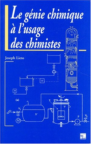 Le génie chimique à l'usage des chimistes