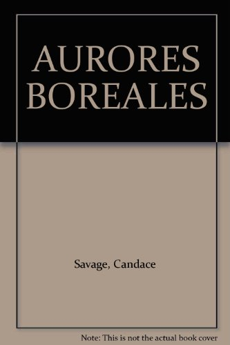 Les aurores boréales, ou, Les lumières mystérieuses