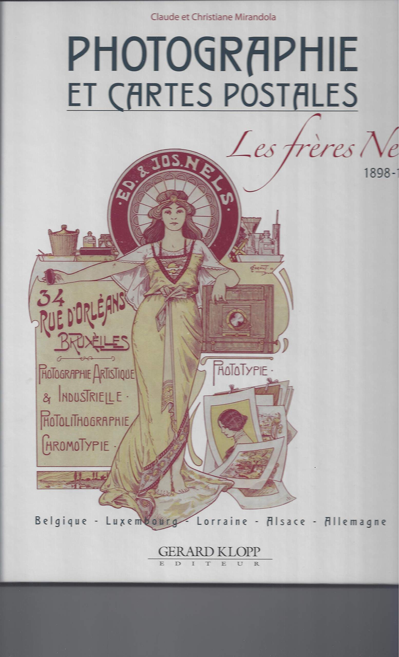 Photographie et cartes postales : les frères Nels, 1898-1913