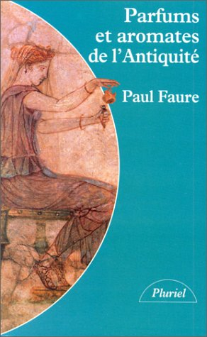 Parfums et aromates dans l'Antiquité