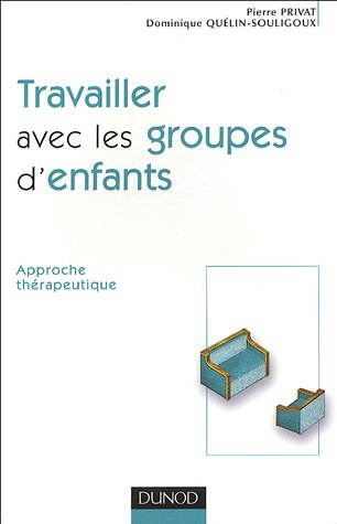 Travailler avec les groupes d'enfants : approche thérapeutique