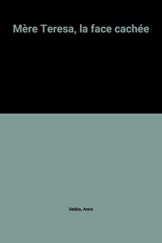 Mère Teresa, la face cachée