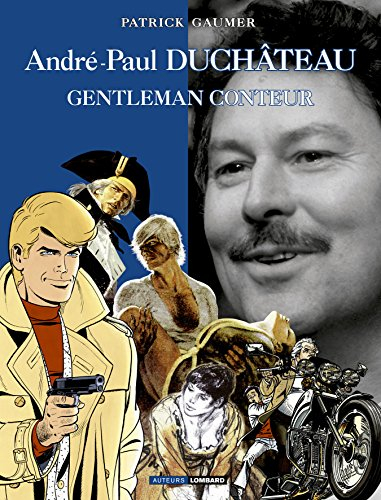 André-Paul Duchâteau, gentleman conteur