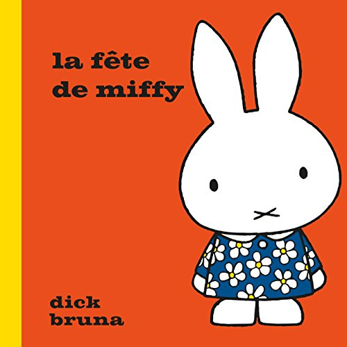 La fête de Miffy