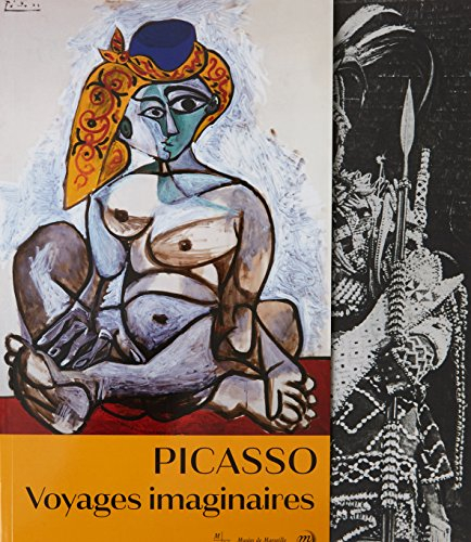 Picasso : voyages imaginaires