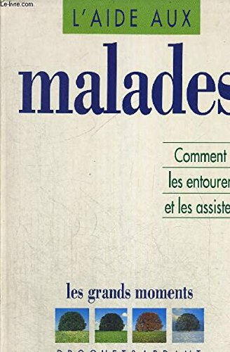 L'Aide aux malades : comment les soutenir et les assister