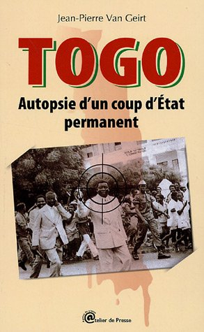 Togo : autopsie d'un coup d'Etat permanent