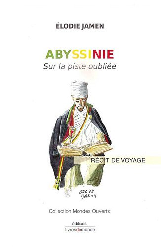 Abyssinie : sur la piste oubliée