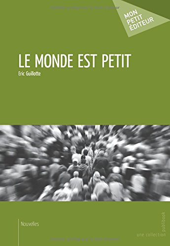 Le Monde est petit