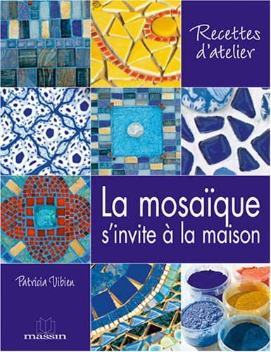La mosaïque s'invite à la maison