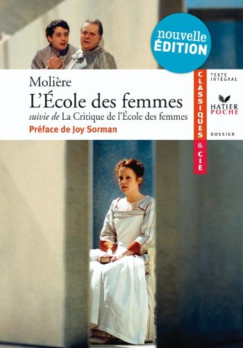L'école des femmes (1662). La critique de L'école des femmes (1663)