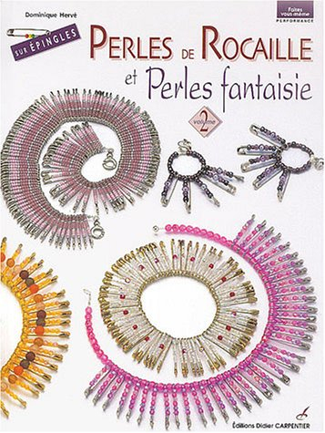 Perles de rocailles et perles fantaisie : sur épingles. Vol. 2