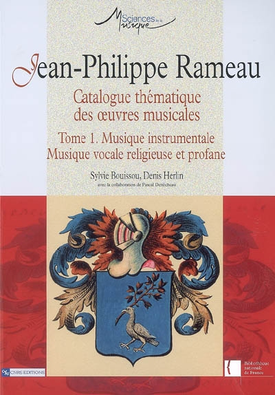 Jean-Philippe Rameau : catalogue thématique des oeuvres musicales. Vol. 1. Musique instrumentale, mu
