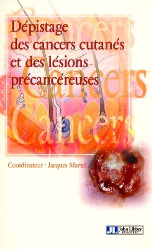 Dépistage des cancers cutanés et des lésions précancéreuses