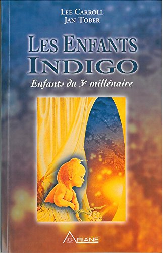 Les Enfants Indigo : enfants du troisième millénaire