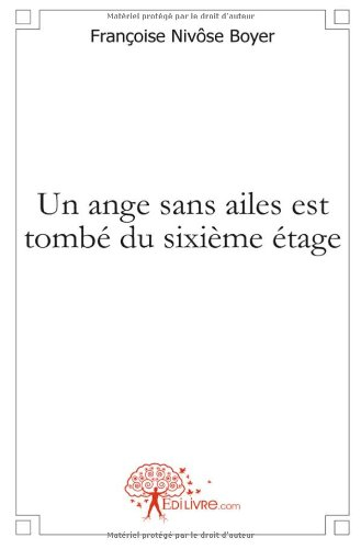 un ange sans ailes est tombé du sixième étage