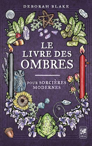 Le livre des ombres - Pour sorcières modernes