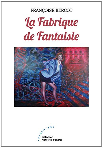 La fabrique de fantaisie