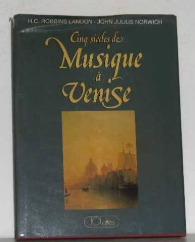 5 siècles de musique à venise (musiques et musiciens)