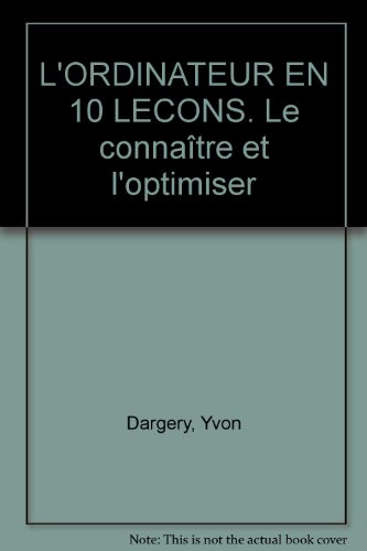 L'ordinateur : le connaître et l'optimiser
