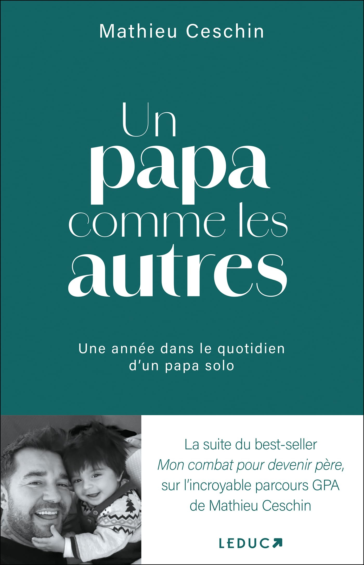 Un papa comme les autres : une année dans le quotidien d'un papa solo