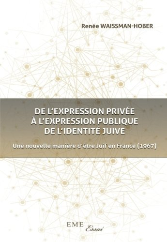 De l'expression privée à l'expression publique de l'identité juive : une nouvelle manière d'être jui