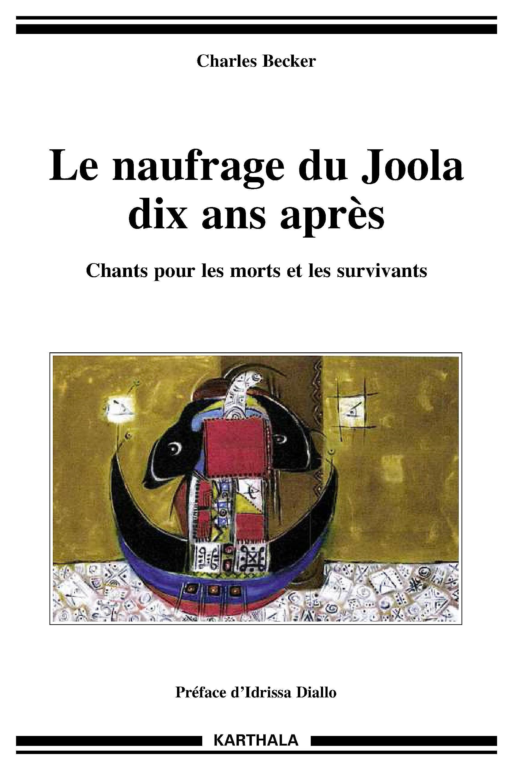 Le naufrage du Joola dix ans après : chants pour les morts et les survivants
