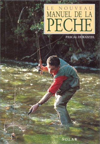 Le Nouveau manuel de la pêche