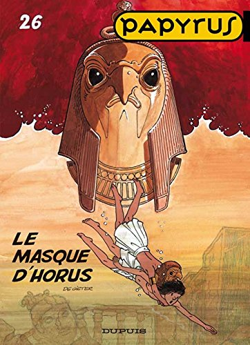 Papyrus. Vol. 26. Le masque d'Horus