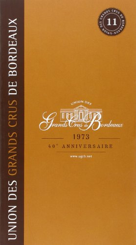Union des grands crus de Bordeaux : 1973 : 40e anniversaire