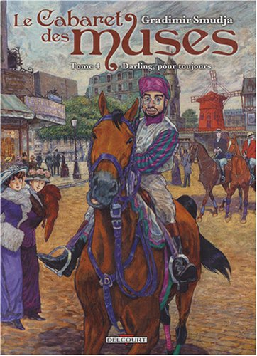 Le cabaret des muses. Vol. 4. Darling, pour toujours