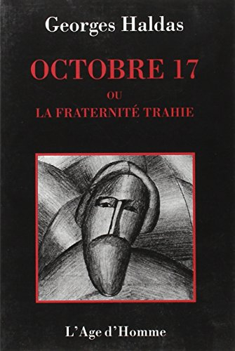 Octobre 1917 ou La fraternité trahie : chronique
