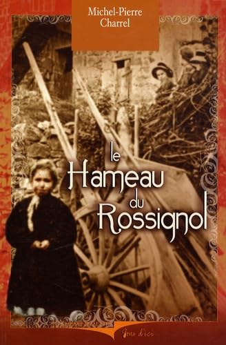 Le hameau du Rossignol