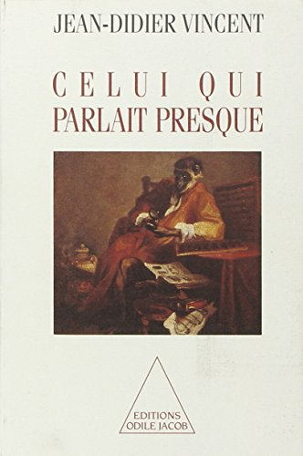 Celui qui parlait presque