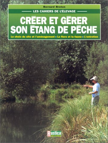 créer et gérer son étang de pêche