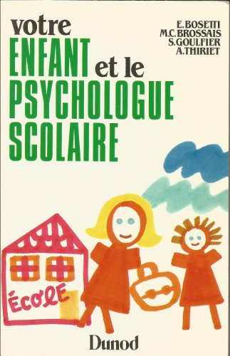Votre enfant et le psychologue scolaire