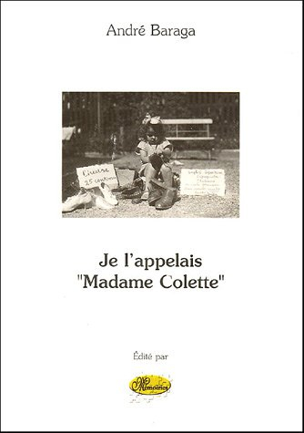 Je l'appelais Madame Colette