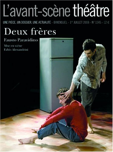 Avant-scène théâtre (L'), n° 1245. Deux frères : tragédie de chambre en 53 jours