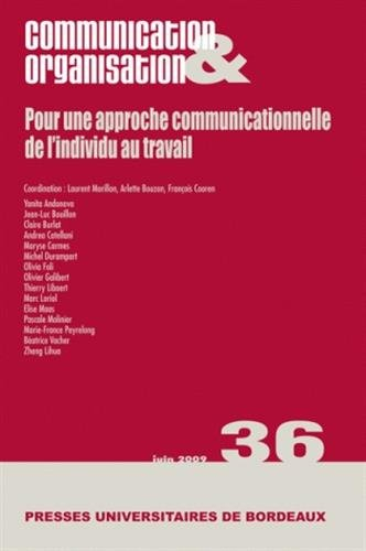Communication & organisation, n° 36. Pour une approche communicationnelle de l'individu au travail