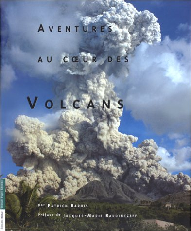 Aventures au coeur des volcans