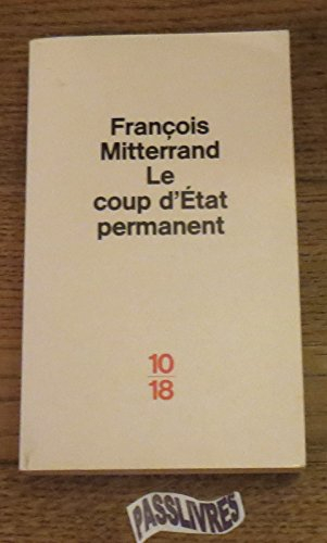 Le Coup d'Etat permanent