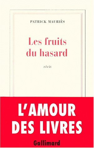 Les fruits du hasard