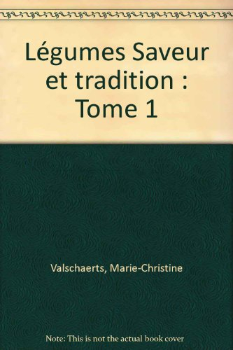Légumes et traditions