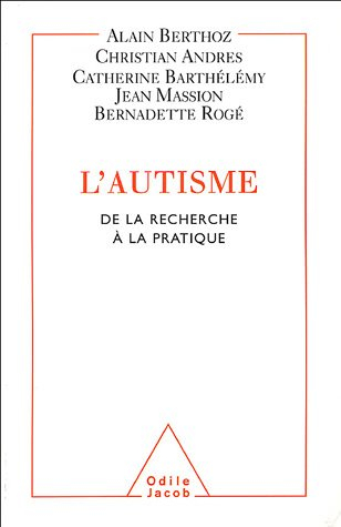 L'autisme : de la recherche à la pratique