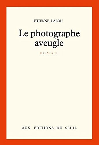 Le Photographe aveugle